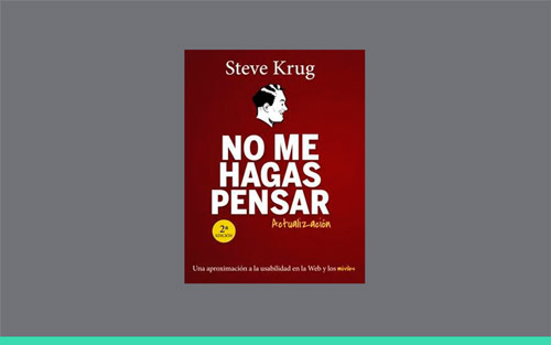 No me hagas pensar: el libro que todos los desarrolladores y diseñadores deben leer